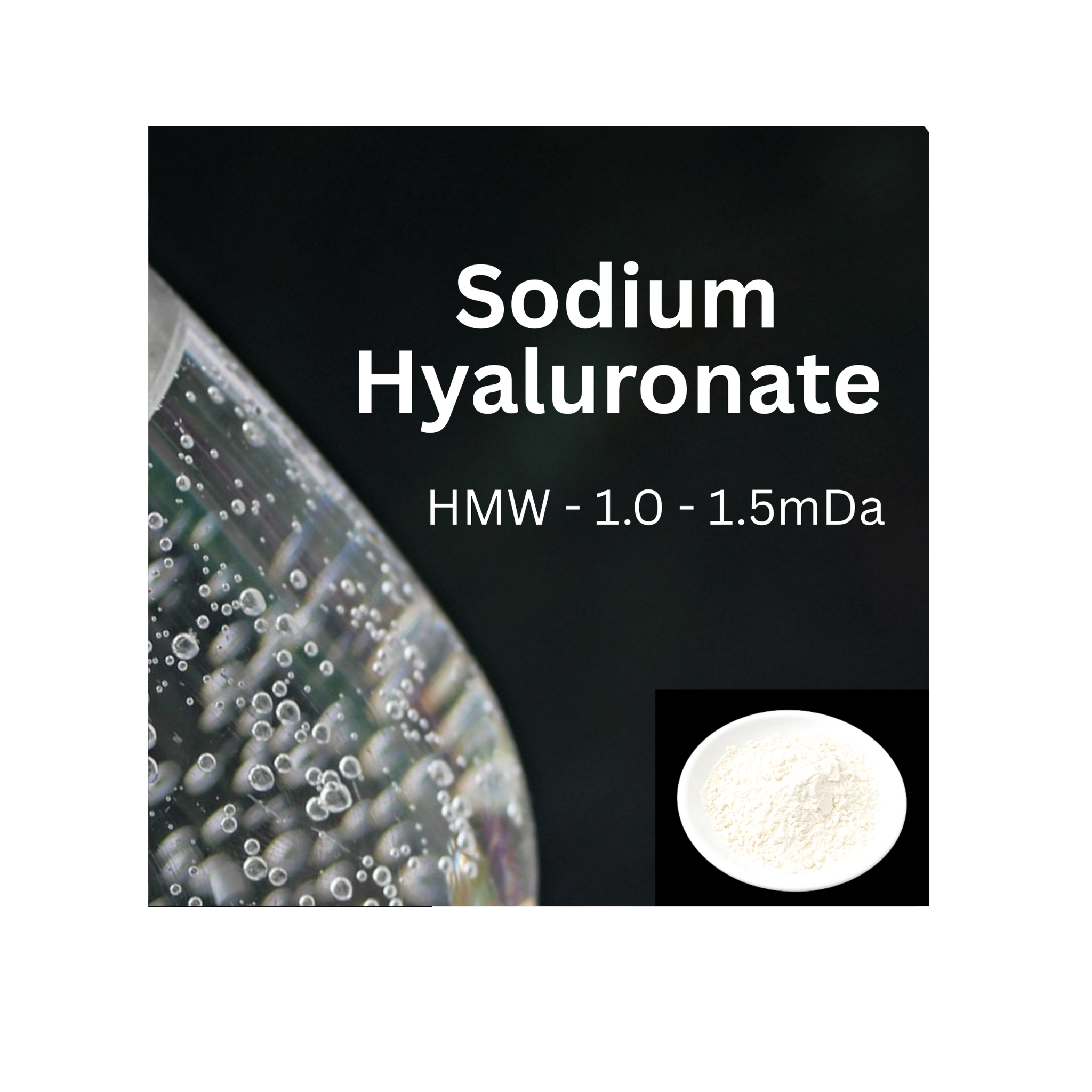 Sodium Hyaluronate -- High Molecular weight
